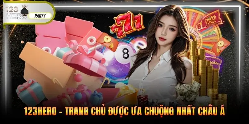 123Hero - Trang chủ được ưa chuộng nhất Châu Á